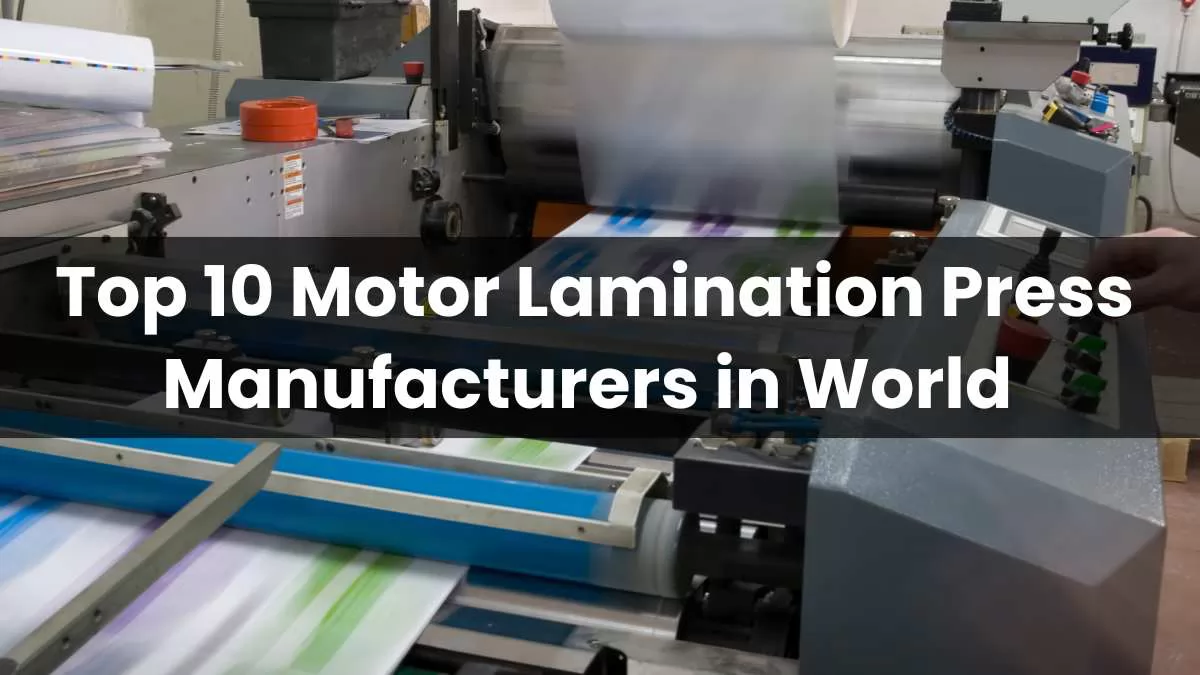 Motor Lamination Press Manufacturers